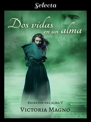 cover image of Dos vidas en una alma (Secretos del alma 5)